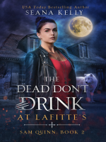 The_Dead_Don_t_Drink_at_Lafitte_s